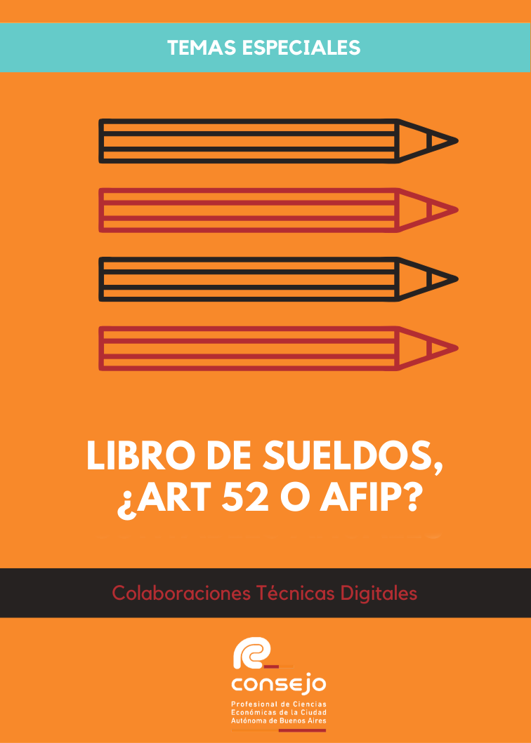 Libro de Sueldos, ¿Art 52 o AFIP?