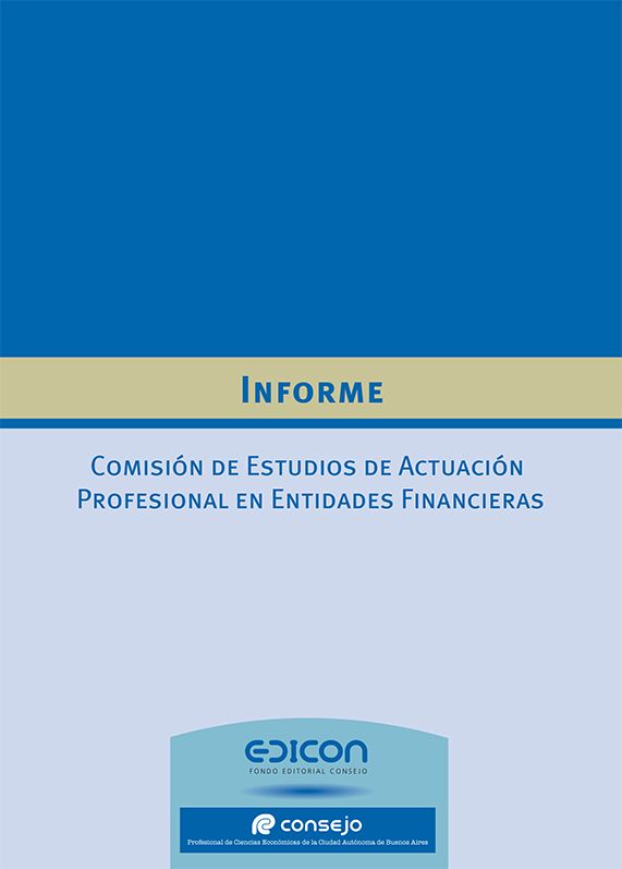 Entidades Financieras – Informes Técnicos Nº 1 y 2.