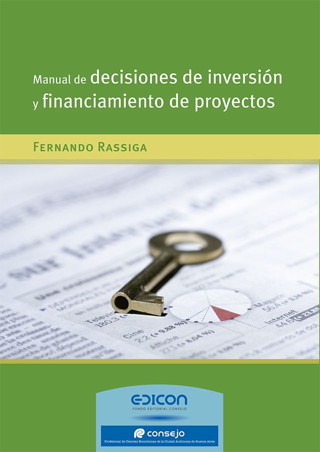 Manual de decisiones de inversión y financiamiento de proyectos