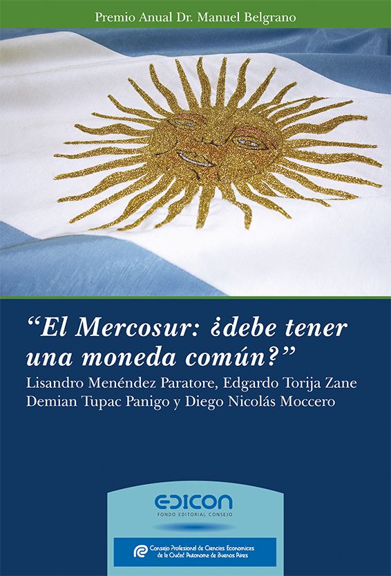 El MERCOSUR: ¿debe tener una moneda común?