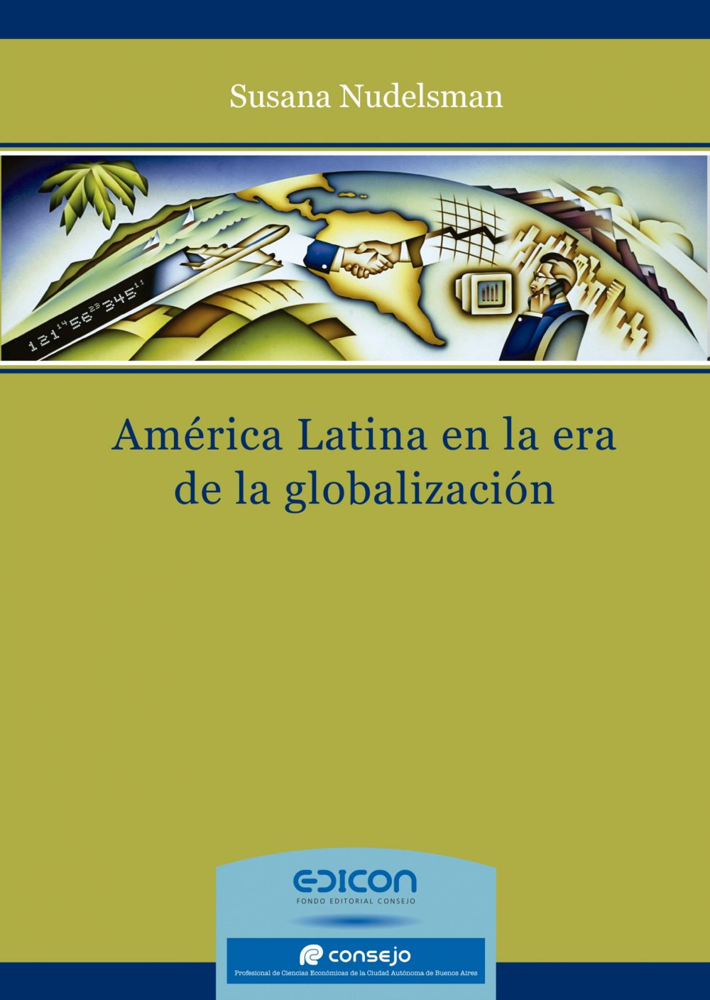 América Latina en la era de la Globalización